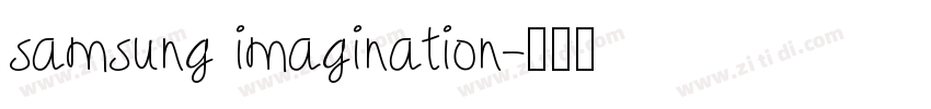 samsung imagination字体转换